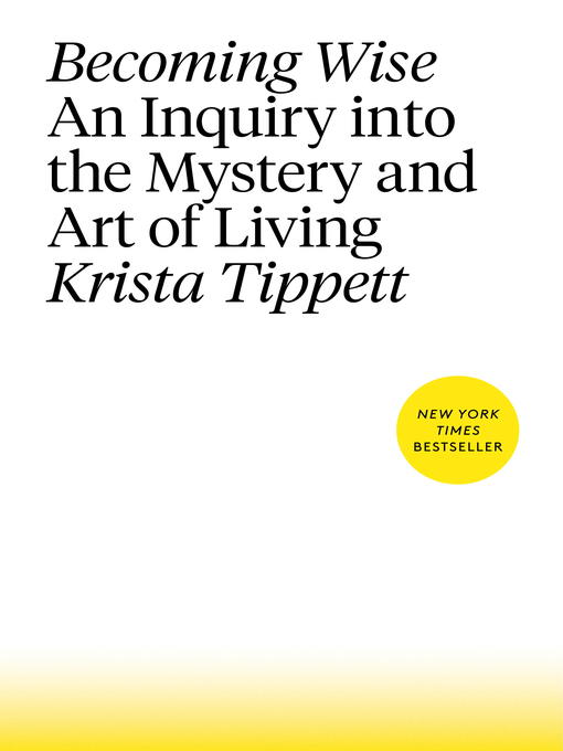 Title details for Becoming Wise by Krista Tippett - Available